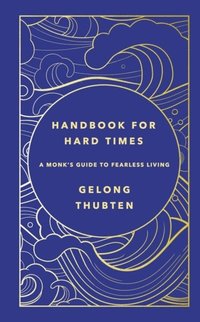 bokomslag Handbook for Hard Times