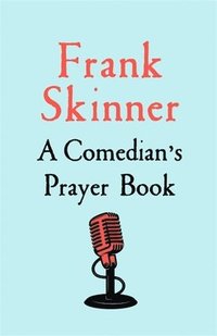 bokomslag A Comedian's Prayer Book