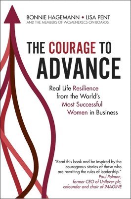 Bonnie Hagemann, Lisa Pent, Women Execs on Boards, Members of Womenexecs on Boards - Courage to Advance, Häftad
