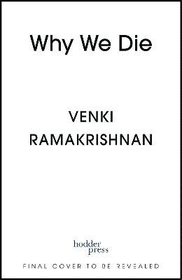 Venki Ramakrishnan - Why We Die, Häftad