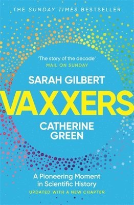 Sarah Gilbert, Catherine Green - Vaxxers, Häftad