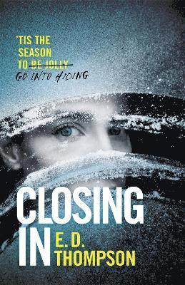 E.D. Thompson, E. D. Thompson - Closing In, Häftad