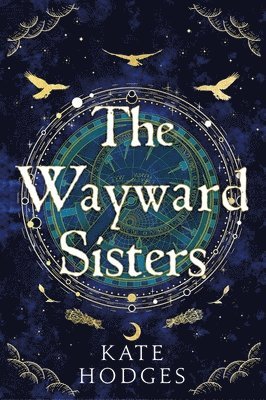 Kate Hodges - Wayward Sisters, Inbunden