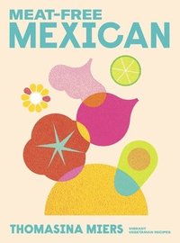 bokomslag Meat-free Mexican