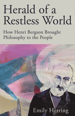 Emily Herring - Herald of a Restless World, Inbunden