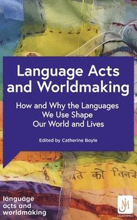 bokomslag Language Acts and Worldmaking