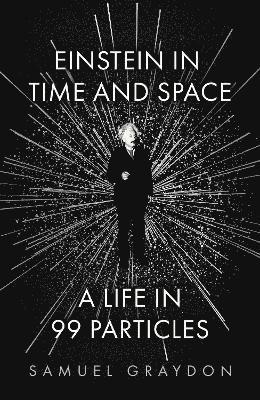 Samuel Graydon - Einstein in Time and Space, Inbunden