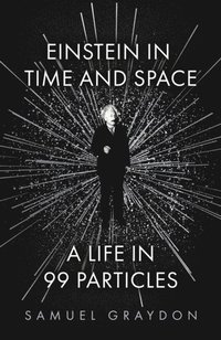 bokomslag Einstein In Time And Space