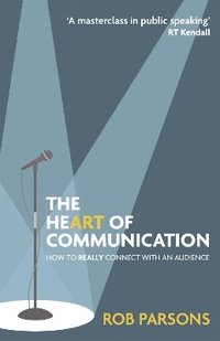 bokomslag The Heart of Communication