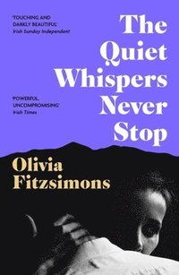 bokomslag Quiet Whispers Never Stop