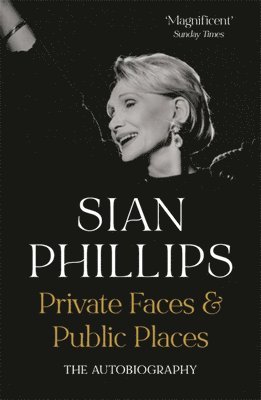Sian Phillips - Private Faces and Public Places, Häftad