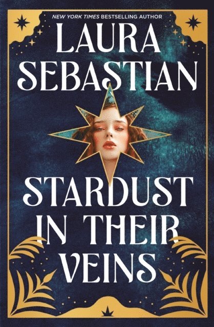Laura Sebastian - Stardust in their Veins, Häftad