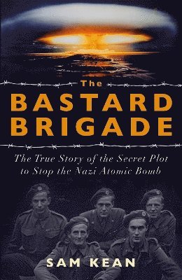 bokomslag The Bastard Brigade