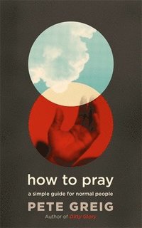 bokomslag How to Pray