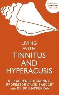 bokomslag Living with Tinnitus and Hyperacusis
