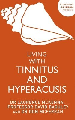 Living with Tinnitus and Hyperacusis 1