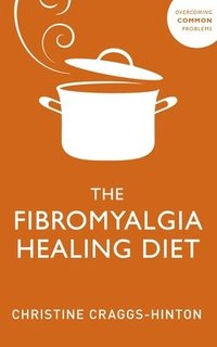 bokomslag The Fibromyalgia Healing Diet