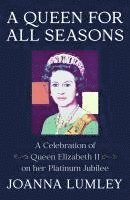 bokomslag A Queen for All Seasons