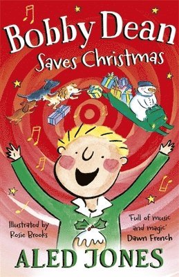 Aled Jones - Bobby Dean Saves Christmas, Inbunden
