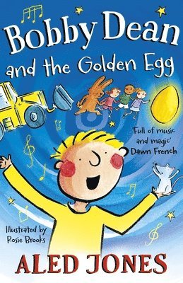 Aled Jones - Bobby Dean and the Golden Egg, Inbunden