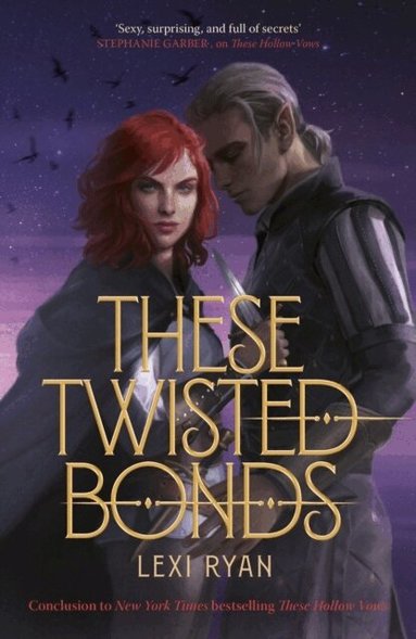 Lexi Ryan - These Twisted Bonds, Häftad
