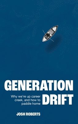Josh Roberts - Generation Drift, Häftad