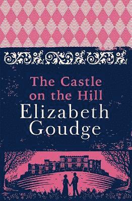Elizabeth Goudge - Castle on the Hill, Häftad