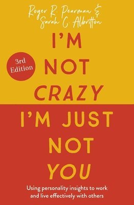 bokomslag I'm Not Crazy, I'm Just Not You