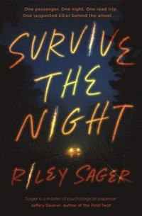 bokomslag Survive the Night: TikTok made me buy it! A twisty, spine-chilling thriller from the international bestseller