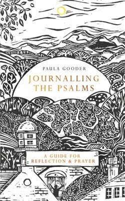 Paula Gooder - Journalling the Psalms, Inbunden