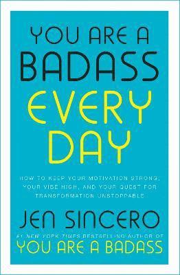 Jen Sincero - You Are a Badass Every Day, Inbunden
