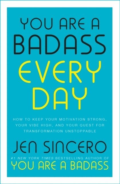 Jen Sincero - You Are a Badass Every Day, Häftad