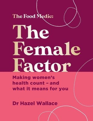 Hazel Wallace, Dr Hazel Wallace - Female Factor, Inbunden