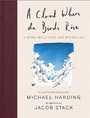 Michael Harding, Jacob Stack - A Cloud Where the Birds Rise, Inbunden