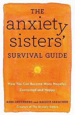 bokomslag Anxiety Sisters' Survival Guide