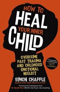 bokomslag How to Heal Your Inner Child