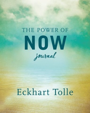 bokomslag The Power of Now Journal