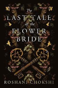 bokomslag The Last Tale of the Flower Bride