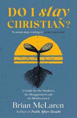 Brian D. McLaren, Brian D. Mclaren - Do I Stay Christian?, Häftad