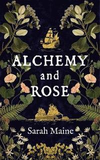 bokomslag Alchemy and Rose