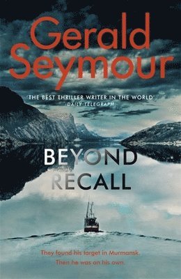 Gerald Seymour - Beyond Recall, Inbunden