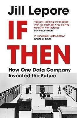 Jill Lepore - If Then, Häftad