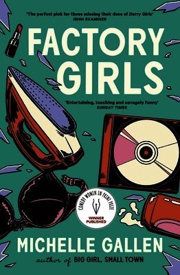 Michelle Gallen - Factory Girls, Häftad