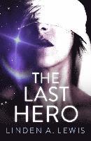 Linden A. Lewis - The Last Hero, Häftad
