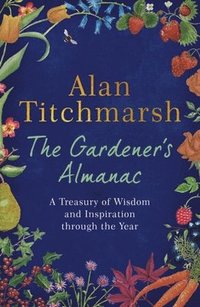 bokomslag The Gardener's Almanac