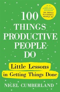 bokomslag 100 Things Productive People Do