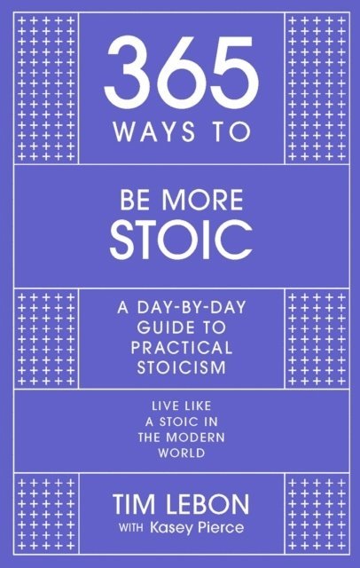 365 Ways to be More Stoic 1