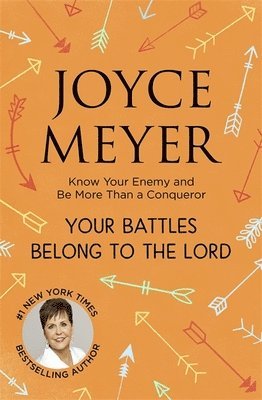 Joyce Meyer - Your Battles Belong to the Lord, Häftad