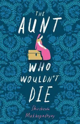 The Aunt Who Wouldn't Die 1