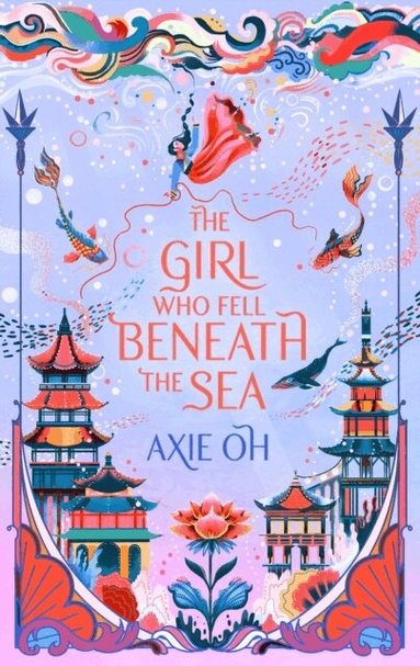 Axie Oh - Girl Who Fell Beneath the Sea, Häftad